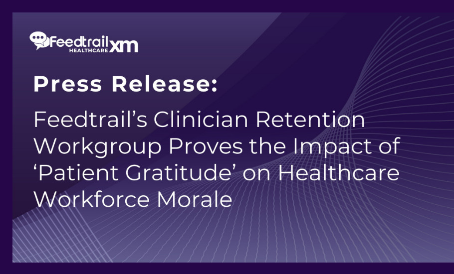 Press Release text: Impact of 'Patient Gratitude' on Healthcare Workforce Morale