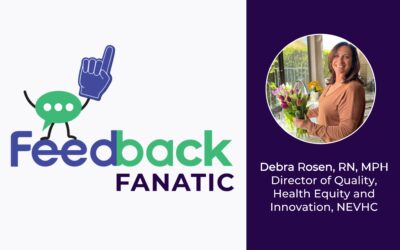 Feedback Fanatic: Debra Rosen at NEVHC Establishes a High Visibility Employee Recognition Program